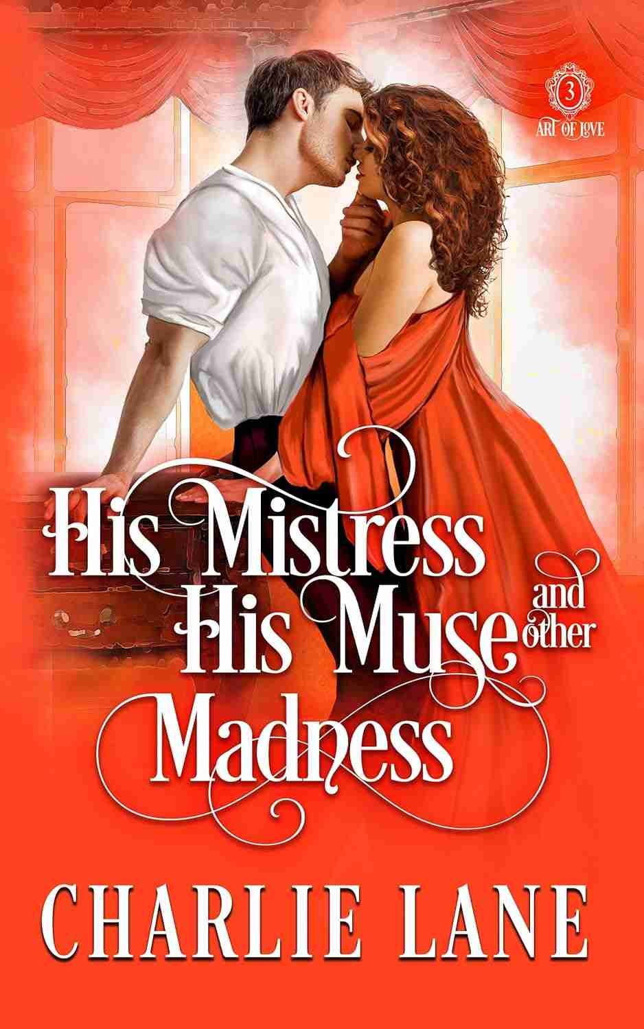 14. His Mistress, His Muse, and Other Madness