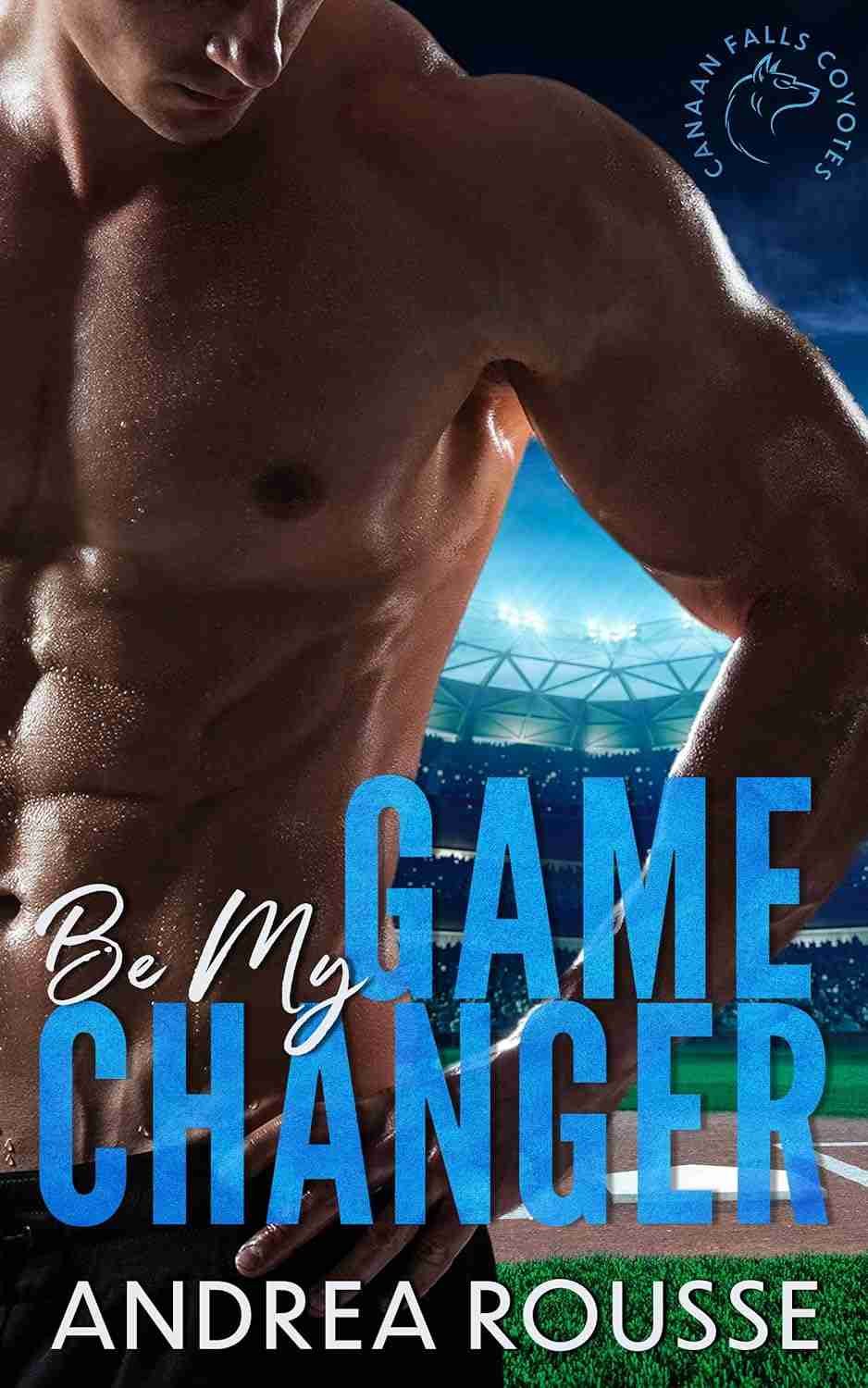 8. Be My Game Changer